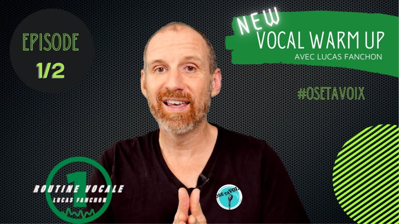 New Vocal Warm Up #1/2 — échauffe ta voix