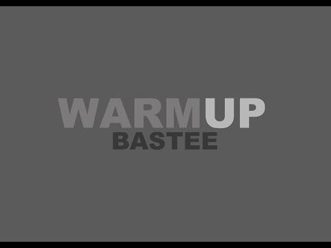 WARMPUP By Bastee