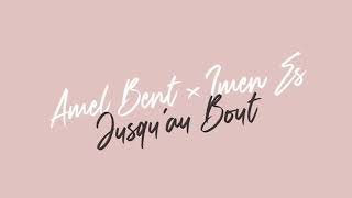 Amel Bent x Imen Es - Jusqu&#39;au bout (Audio Officiel)