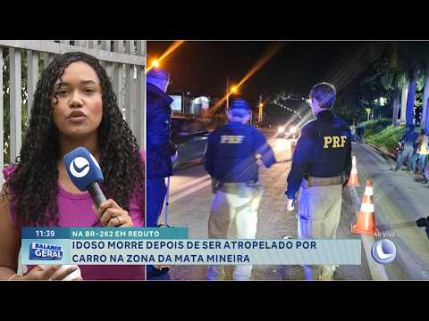 Na BR-262: Idoso morre após ser atropelado por carro, em Reduto.