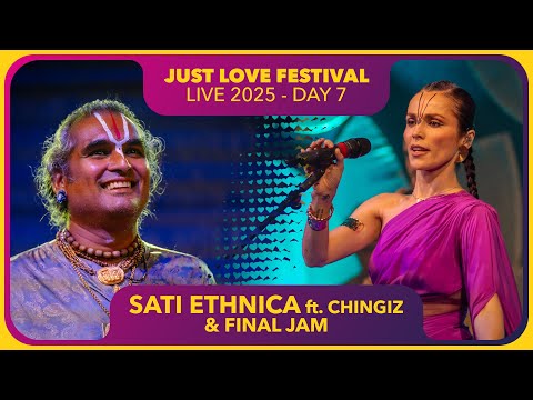 Sati Ethnica ft. Chingiz & Final Jam - LIVE at Just Love Festival 2025 - Day 7