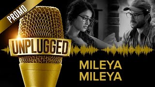 UNPLUGGED - Mileya Mileya (Song Promo) by Sachin Jigar