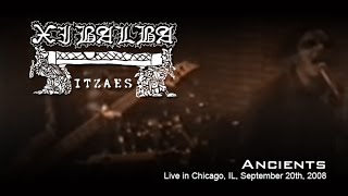 Xibalba Itzaes - Ancients (Cafe Lura - Chicago, IL 2008-09-20)