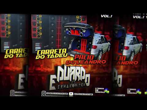 💿 CD Carreta Do Tadeu E Palio Do Leandro - DJ Eduardo Ermakowitch