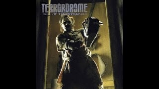 Terrordrome: Rise of The Boogeyman Story of Leatherface
