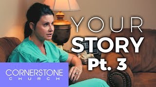 Your Story Pt. 3