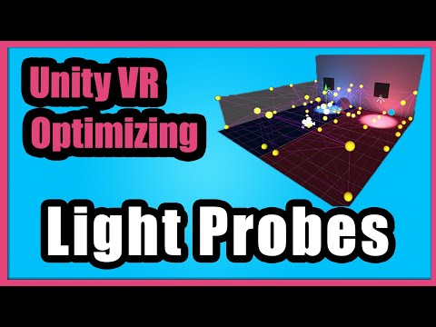 Unity VR Optimization : Light Probes