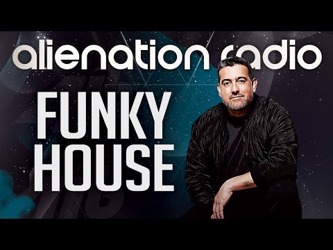 Alientation Radio Podcast #122: The best Funky House in 30 minutes