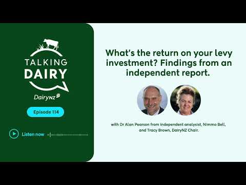 Talking Dairy: What's the return on your levy investment? | Ep. 114