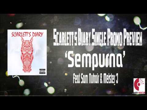 Scarlett's Diary - Sempurna Featuring Sam Nuhair & Meister J (Teaser Promo)
