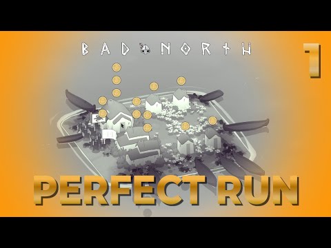 The Perfect Run Begins / 1 / Bad North / Challenge Run