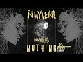 IN MY VEINS NOTHING