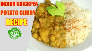 INDIAN CHICKPEA POTATO CURRY RECIPE