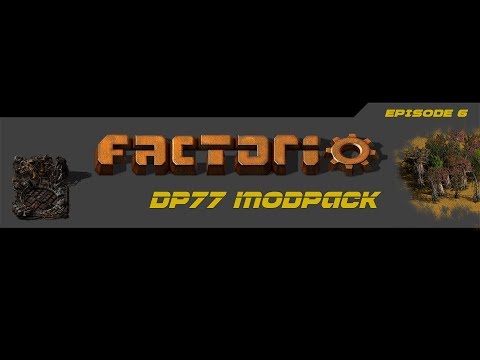 Factorio: DP77 modpack #6 Proper Wood Production