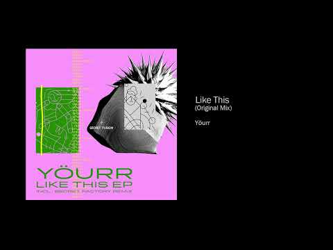 Yöurr - Like This (Original Mix)
