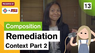Remediation! Context Part 2: Study Hall Writing Composition #13: ASU + Crash Course