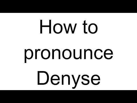 How to Pronounce Denyse (French)