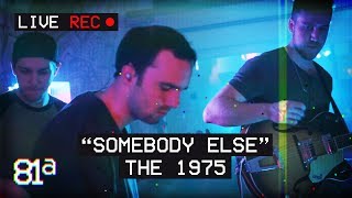 &quot;Somebody Else&quot; (The 1975) Live Cover