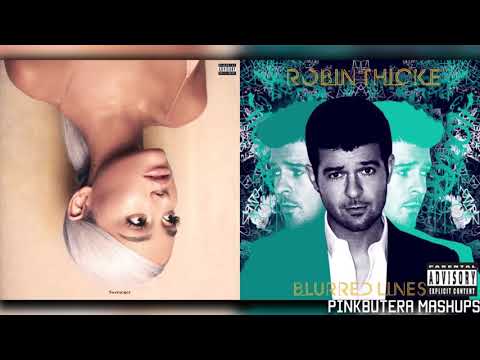 blazed & Blurred Lines (Ariana Grande & Robin Thicke Mashup!)