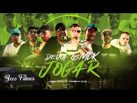 Deixa Os mlk Jogar  - Mcs Neguinho e Dollar, Mcs Belet e Oreia, Mc Gui Da VG, Dodida e Koning (DJGH)