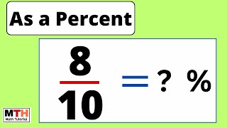 8/10 as a percent | Learn to convert fractions to percents