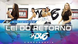 Lei do Retorno - MC Don Juan e MC Hariel - Coreografia - Move Dance JUVENIL