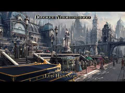 Clocker Neighborhood [ Steampunk / Clockpunk Orchestral Music ]