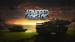 Armored Brigade - Let's Play with Gamer_1745