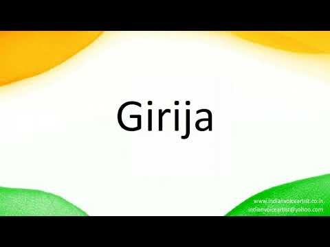 How to correctly pronounce in Hindi "Girija".