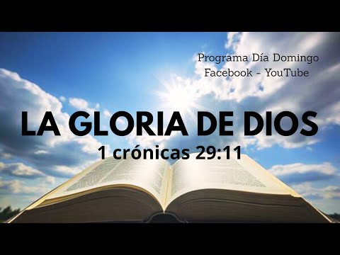 "La gloria de Dios"