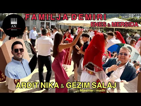 FAMILJA DEMIRI - GEZIM SALAJ (Mjeshter i madh) & ARDIT NIKA - KENGE SHYQYRIT LIVE 