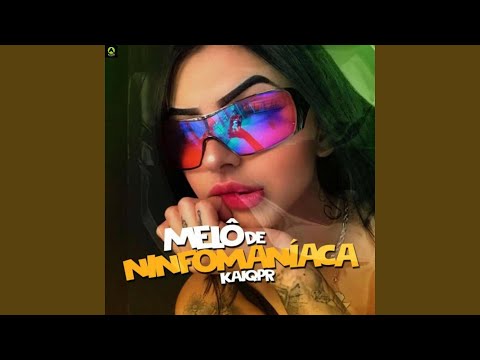 Melô de Ninfomaníaca