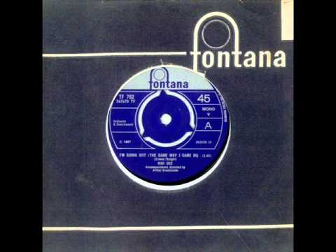 Kiki Dee - I'm Going Out (The Same Way I Came In) 1967