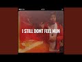 I Still Don't Feel Nun
