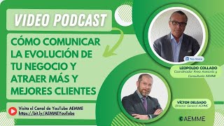 Cómo comunicar la evolución de tu Negocio y atraer Mejores Clientes