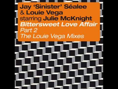 Jay 'Sinister' Sealee & Louie Vega - Bittersweet Love Affair (Santos remix)