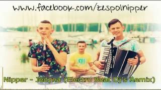 Nipper   Jedyna (Electro Beat Dj's Remix)