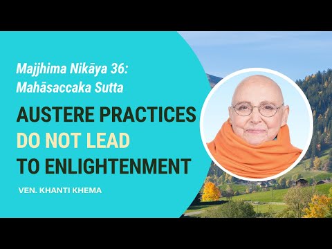 MN-36: Mahasaccaka Sutta - Austere Practices Do Not Lead to Enlightenment