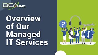BCA's Overview of Our Managed IT Services - IT Support Explained
