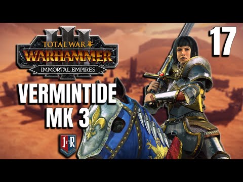 VERMINTIDE MK 3 -  Repanse de Lyonesse  - Total War: Warhammer 3 Bretonnia Campaign - Ep 17