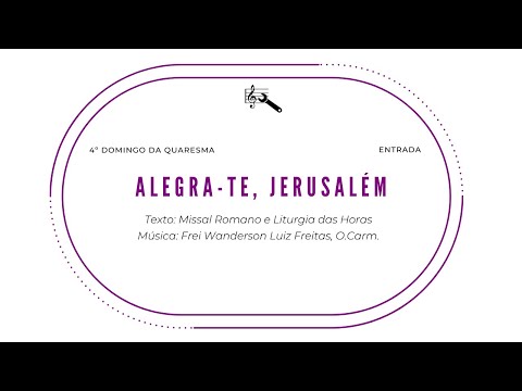 Alegra - te, Jerusalém ( Frei Wanderson Freitas )…