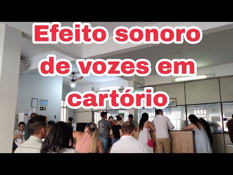 Efeito sonoro ambiente em cartório VOZES
