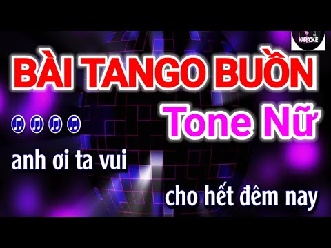 karaoke - Bài Tango Buồn - Tone Nữ