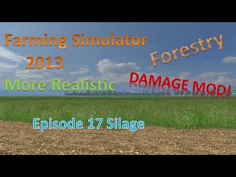Farming Sim 2013 Forestry and MR E17 - Silage
