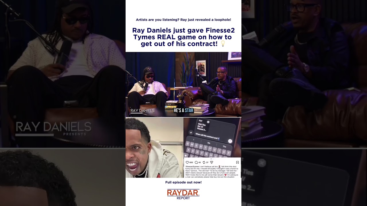 Music exec Ray Daniels finds a LOOPHOLE that could possibly get Finesse2Tymes out of his contract!