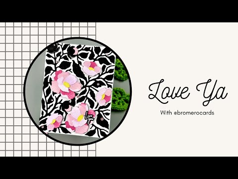 Love Ya Floral with @bromerocards