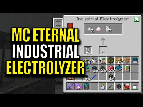 Minecraft MC Eternal Modpack Chapter 2 Ep 73 - Industrial Electrolyzer