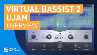 Video thumbnail for Virtual Bassist 2 by UJAM | Royal | New Features & Getting Started | Royal 2, Mellow 2, Rowdy 2 by Plugin Boutique