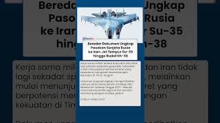 Terungkap! Isi Dokumen Rahasia soal Pasokan Senjata Rusia ke Iran: Su-35 hingga Rudal Kh-38