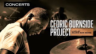 Cedric Burnside Project - Come On In | Live at Blues sur Seine Festival